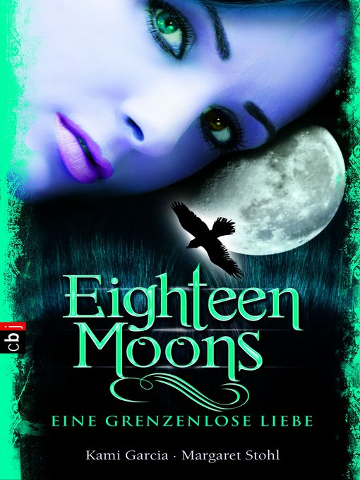 Titeldetails für Eighteen Moons--Eine grenzenlose Liebe nach Kami Garcia - Verfügbar